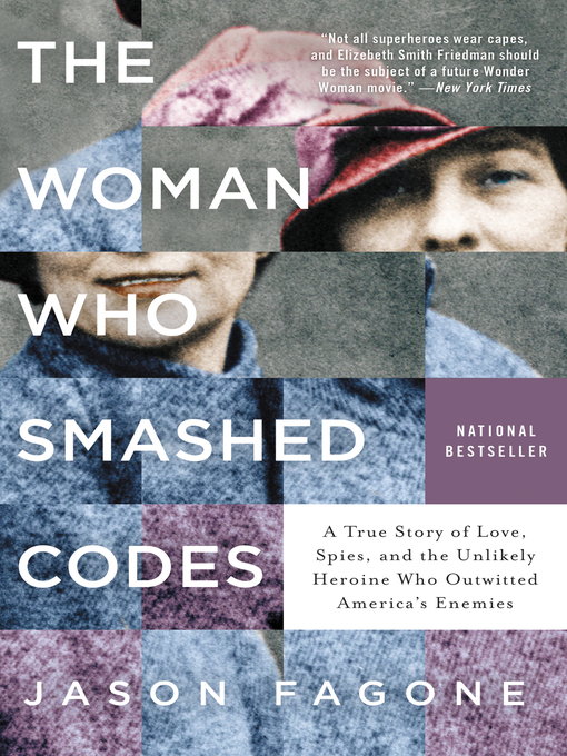 Title details for The Woman Who Smashed Codes by Jason Fagone - Wait list